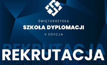 Rekrutacja do V. edycji Świętokrzyskiej Szkoły Dyplomacji