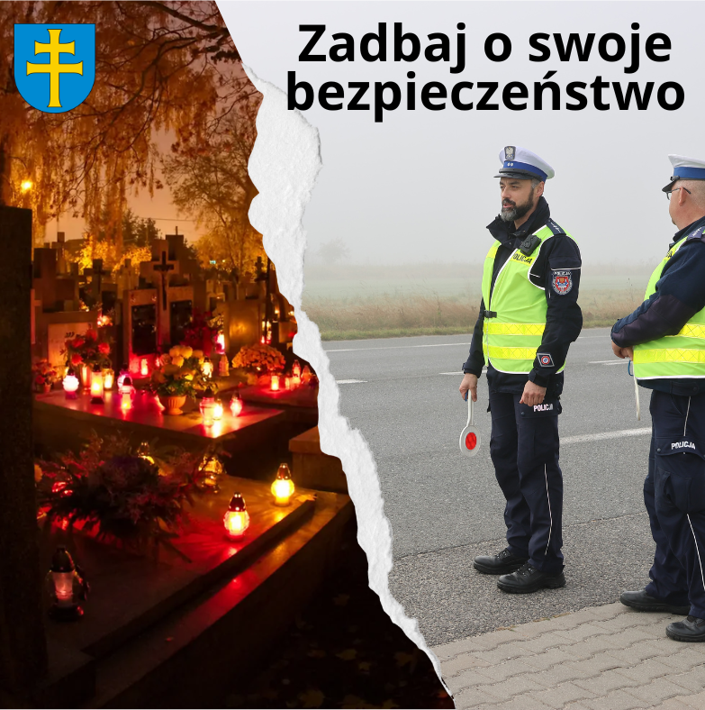 Policja apeluje: - Zadbaj o swoje bezpieczeństwo w okresie "Wszystkich Świętych"