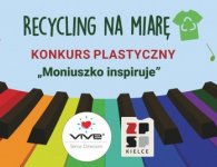  „Recycling na miarę. Moniuszko inspiruje”